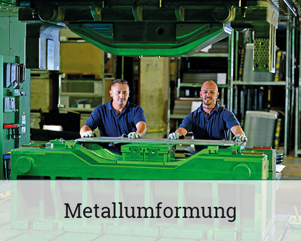 Metallumformung